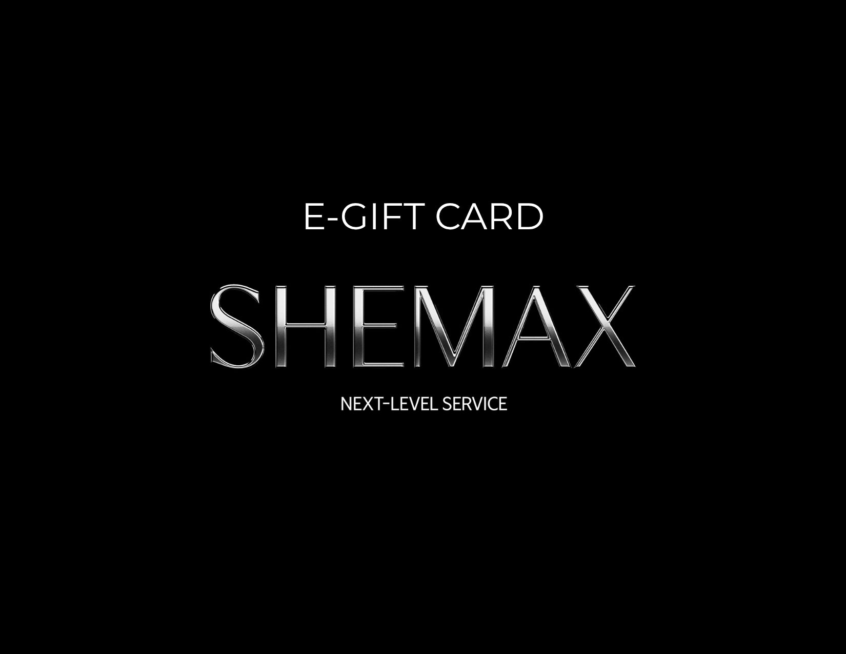 SHEMAX Gift Card